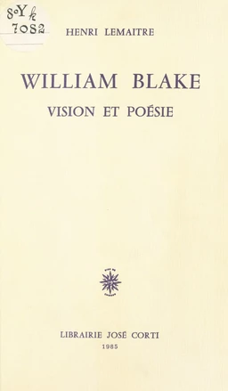 William Blake : Vision et poésie