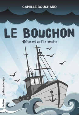 Le Bouchon 1 - Tsunami sur l’île interdite