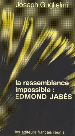 La Ressemblance impossible : Edmond Jabès