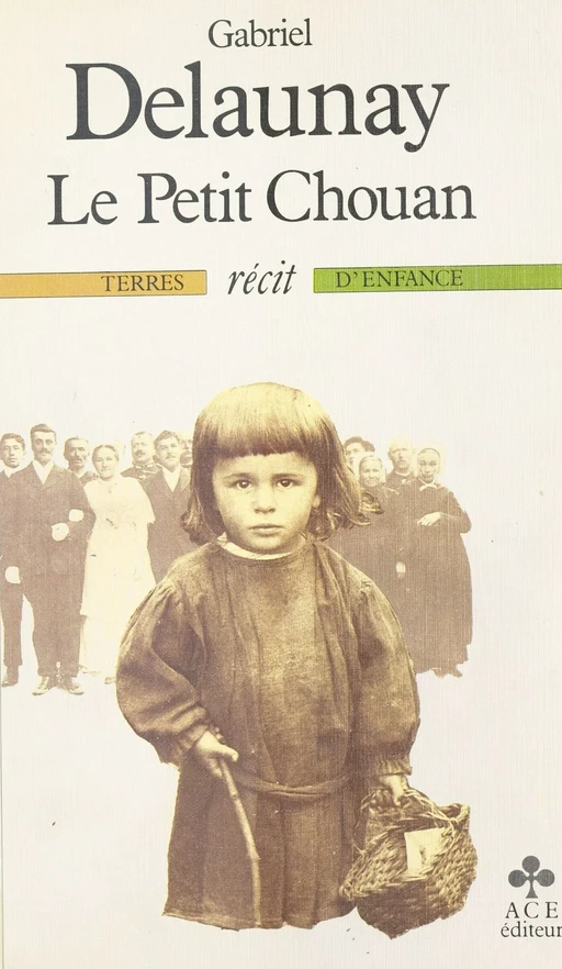 Le Petit Chouan - Gabriel Delaunay - FeniXX réédition numérique