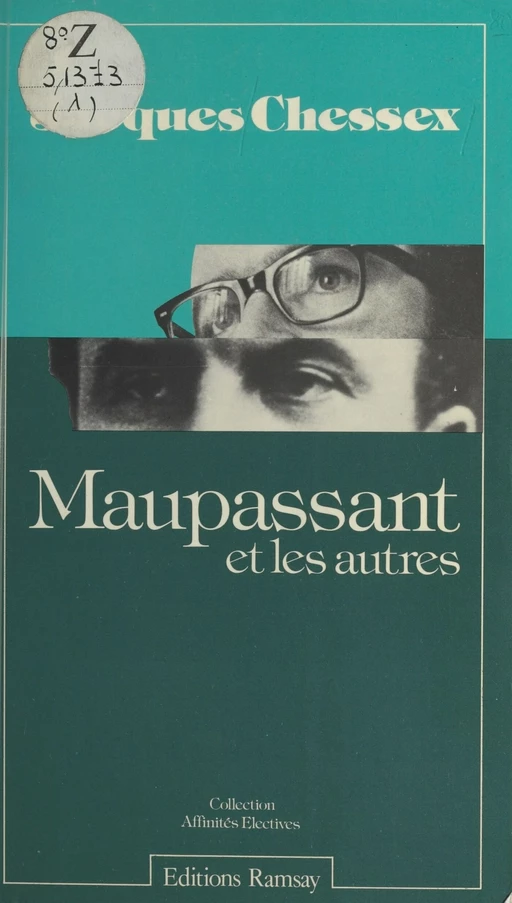 Maupassant et les autres - Jacques Chessex - FeniXX réédition numérique