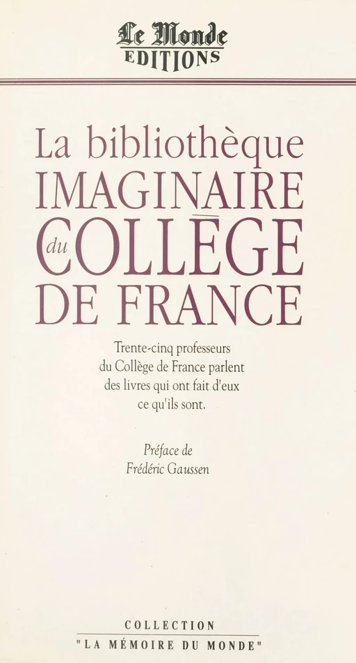 La Bibliothèque imaginaire du Collège de France - Frédéric Gaussen - FeniXX réédition numérique