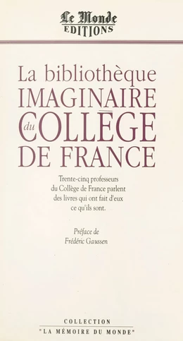 La Bibliothèque imaginaire du Collège de France