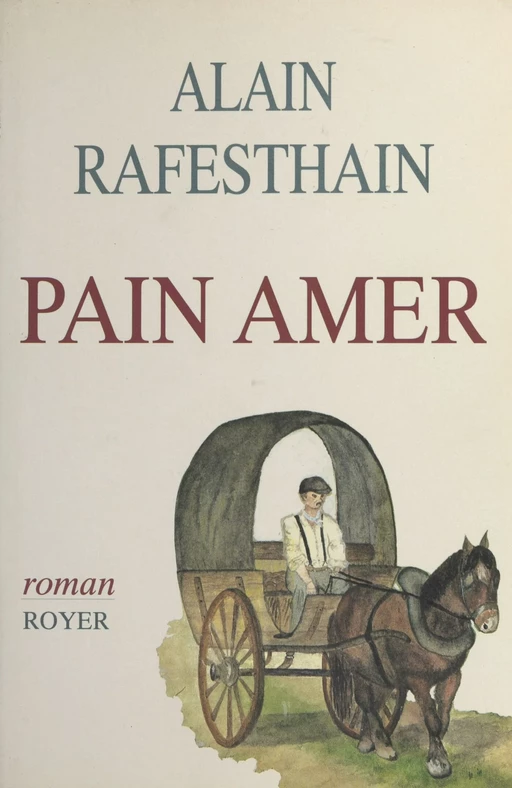 Pain amer - Alain Rafesthain - FeniXX réédition numérique