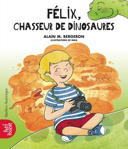 Félix, chasseur de dinosaures