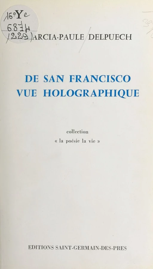 De San Francisco vue holographique - Marcia-Paule Delpuech - FeniXX réédition numérique