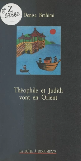 Théophile et Judith vont en Orient