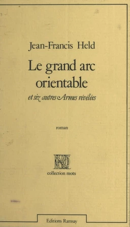 Le Grand Arc orientable et six autres armes révélées