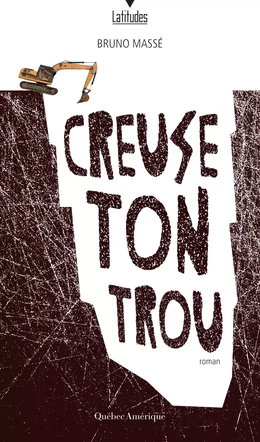 Creuse ton trou