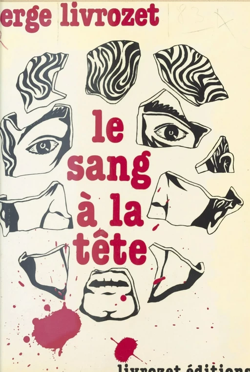 Le Sang à la tête - Serge Livrozet - FeniXX réédition numérique