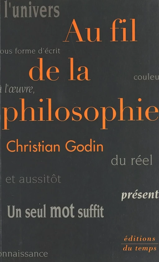 Au fil de la philosophie - Christian Godin - FeniXX réédition numérique