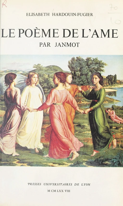 Le Poème de l'âme par Janmot : Étude iconologique - Elisabeth Hardouin-Fugier - FeniXX réédition numérique