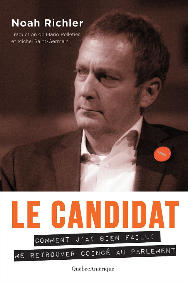 Le Candidat - Noah Richler - Québec Amérique