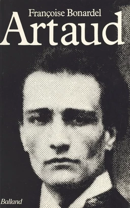 Artaud ou la Fidélité à l'infini