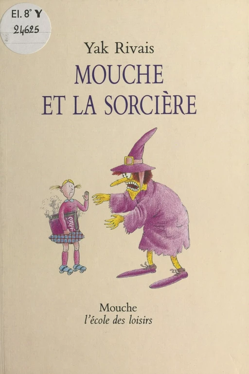 Mouche et la sorcière - Yak Rivais - FeniXX réédition numérique