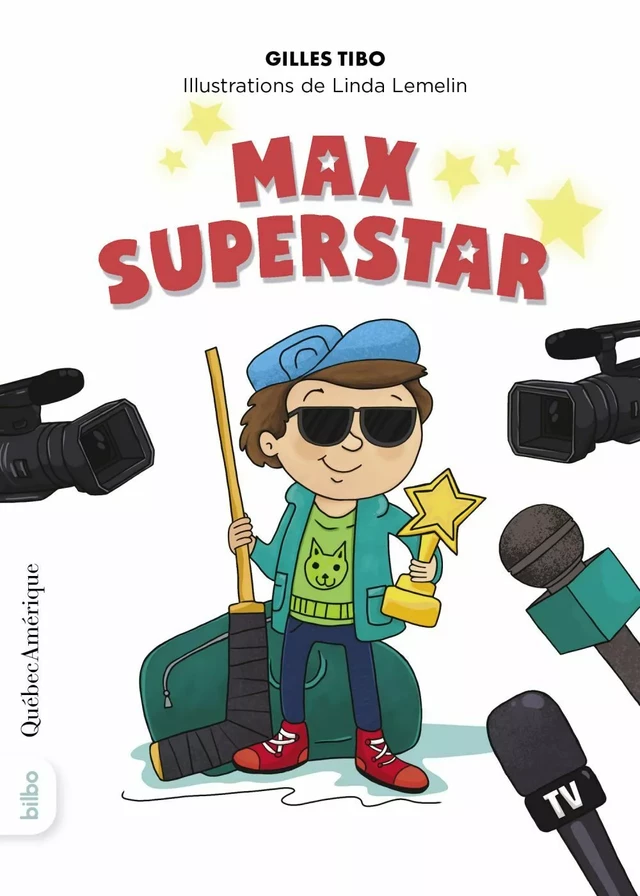 Max Superstar - Gilles Tibo - Québec Amérique