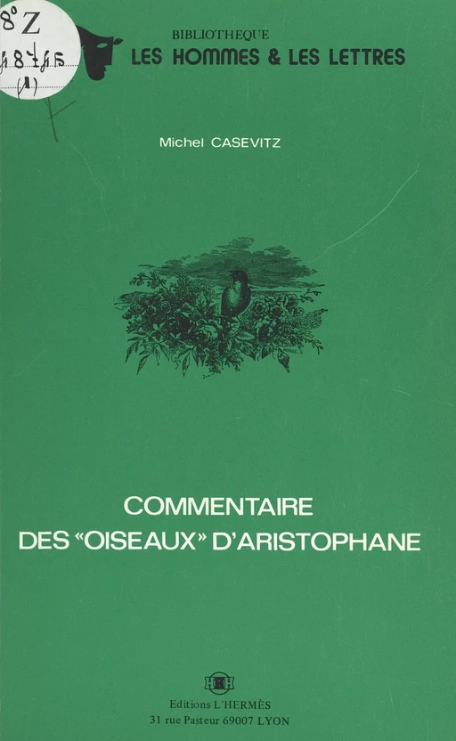 Commentaire des «Oiseaux» d'Aristophane - Michel Casevitz - FeniXX réédition numérique