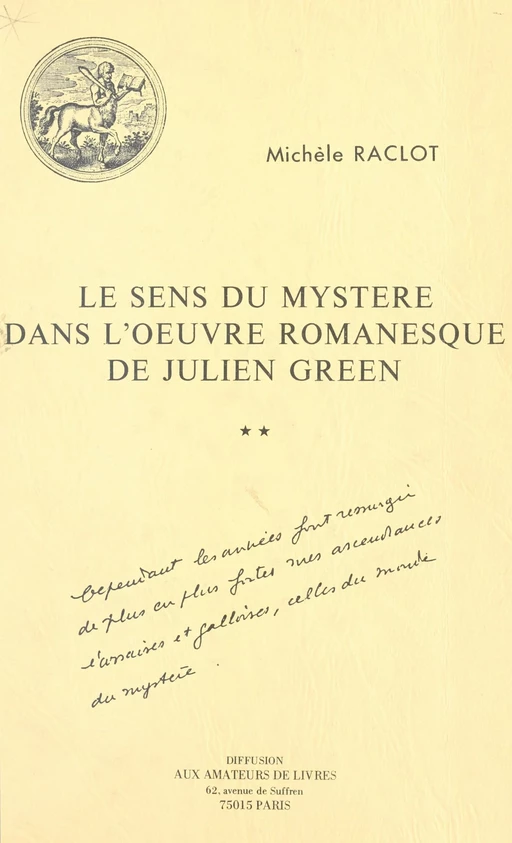 Le Sens du mystère dans l'œuvre romanesque de Julien Green - Michèle Raclot - FeniXX réédition numérique