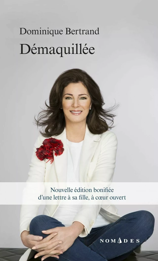 Démaquillée - dominique Bertrand - Québec Amérique