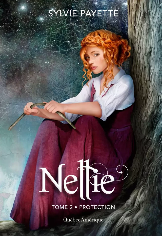 Nellie, Tome 2 - Protection - Sylvie Payette - Québec Amérique