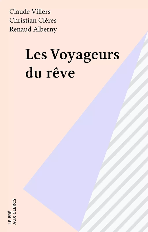 Les Voyageurs du rêve - Claude Villers - FeniXX réédition numérique