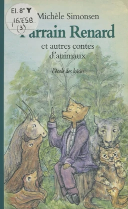 Parrain-Renard et autres contes d'animaux