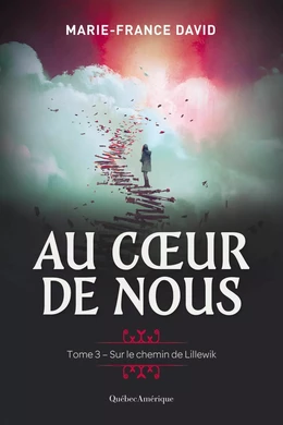 Au coeur de nous, tome 3 - Sur le chemin de Lillewik