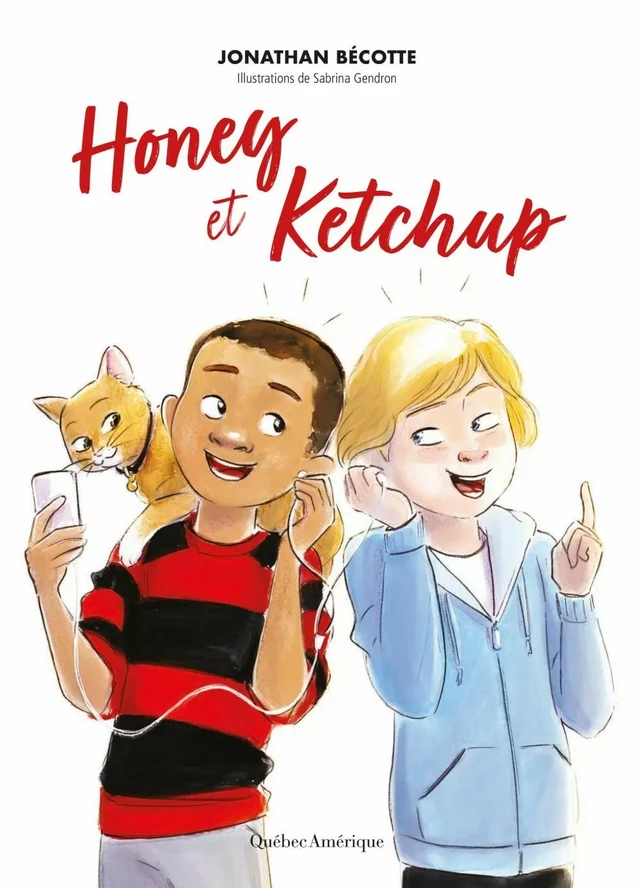 Honey et Ketchup - Jonathan Bécotte - Québec Amérique