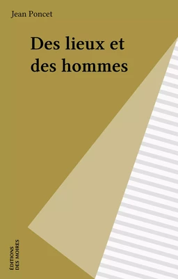 Des lieux et des hommes