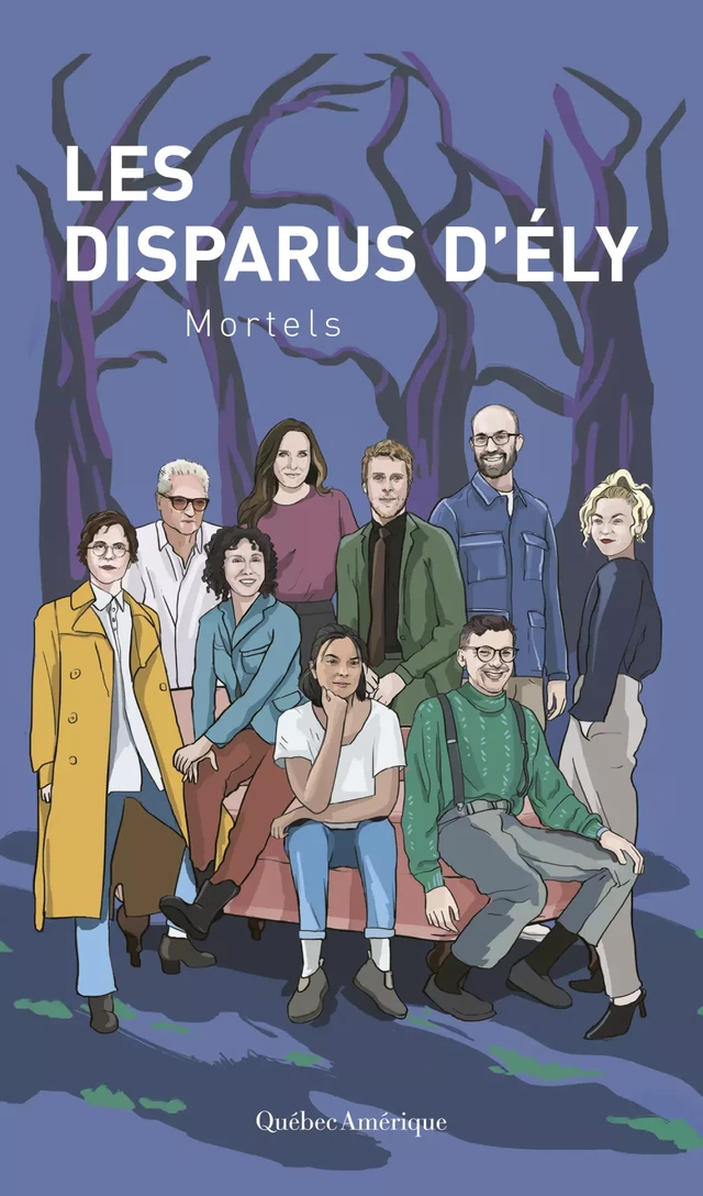 Les Disparus d’Ély - Stéphanie Boulay, Simon Boulerice, Marie-Eve Bourassa, Jean-Paul Daoust, Julien Deschênes, Alexandra Gilbert, Jonathan Harnois, Natasha Kanapé Fontaine, Pascale Montpetit - Québec Amérique