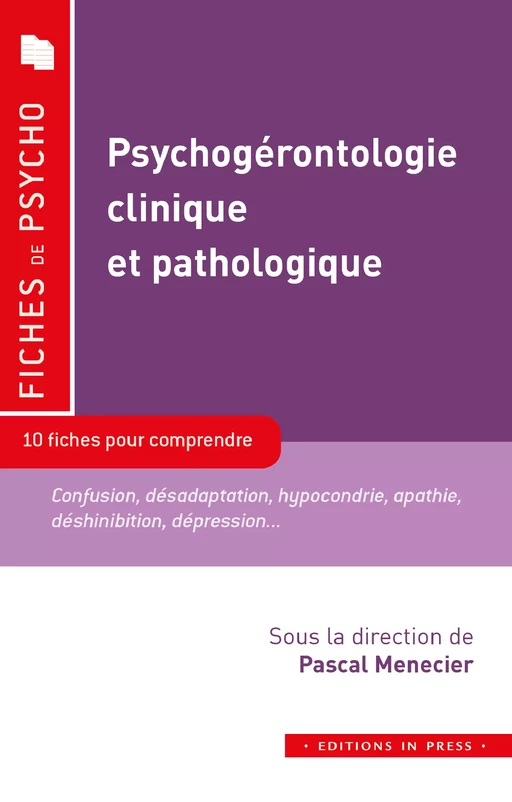 Psychogérontologie clinique et pathologique - Pascal Menecier - Éditions In Press