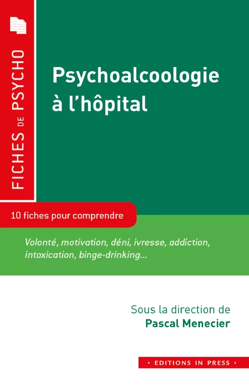 Psychoalcoologie à l'hôpital - Pascal Menecier - Éditions In Press