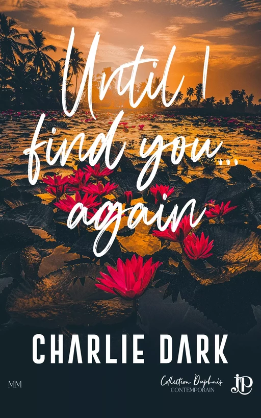 Until I find you...again - Charlie Dark - Juno Publishing