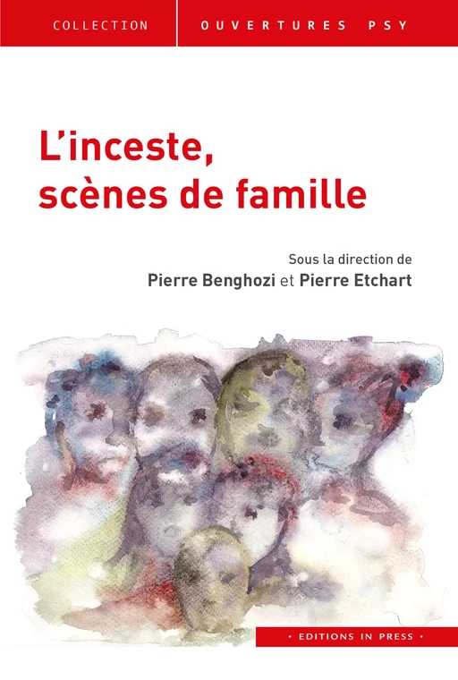 L'inceste, scènes de famille - Pierre Benghozi, Pierre Etchart - Éditions In Press