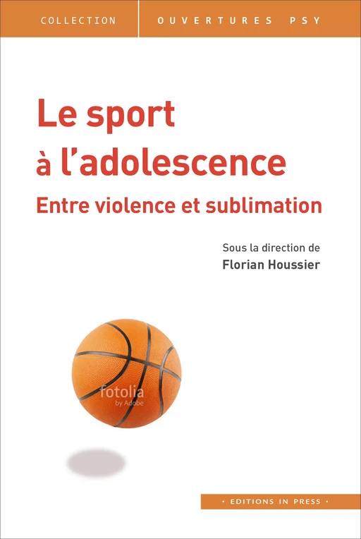 Le sport à l'adolescence - Florian Houssier - Éditions In Press