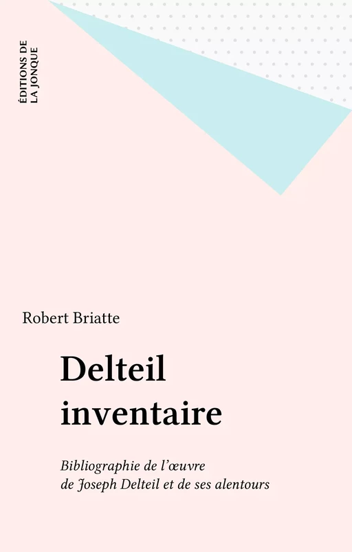 Delteil inventaire - Robert Briatte - FeniXX réédition numérique