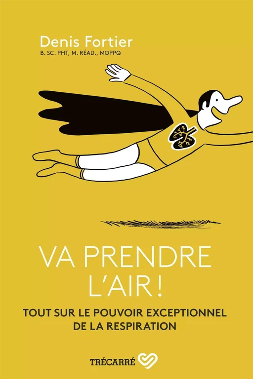 Va prendre l'air ! - Denis Fortier - Trécarré