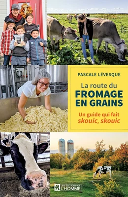 La route du fromage en grains