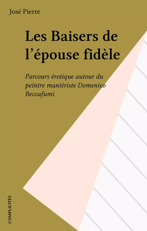 Les Baisers de l'épouse fidèle - José Pierre - FeniXX réédition numérique