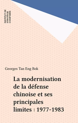 La modernisation de la défense chinoise et ses principales limites : 1977-1983