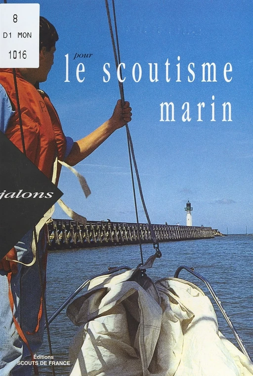 Jalons pour le scoutisme marin : une voie pour le développement  - Michel Moreau - FeniXX réédition numérique