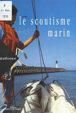 Jalons pour le scoutisme marin : une voie pour le développement 