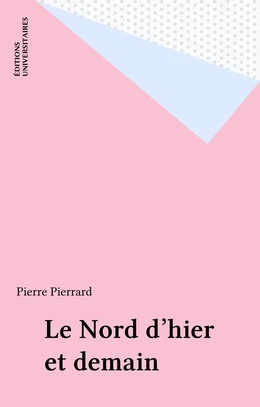 Le Nord d'hier et demain