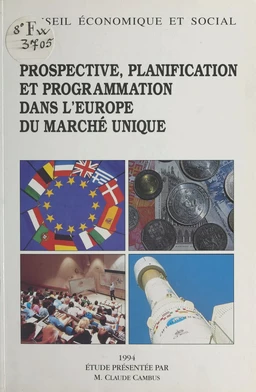 Prospective, planification et programmation dans l'Europe du marché unique