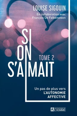 Si on s'aimait - Tome 2