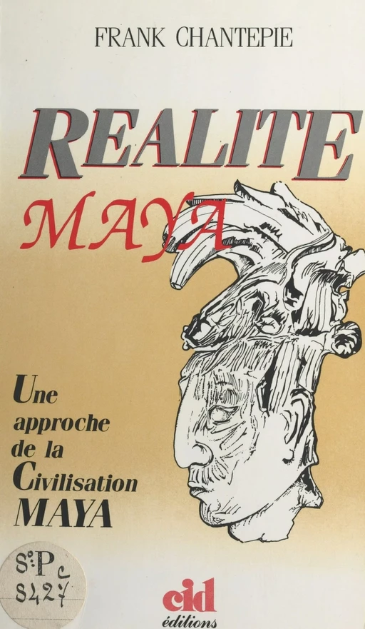 Réalité maya - Frank Chantepie - FeniXX réédition numérique