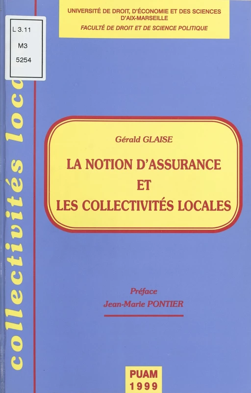 La Notion d'assurance et les collectivités locales - Gérald Glaise - FeniXX réédition numérique