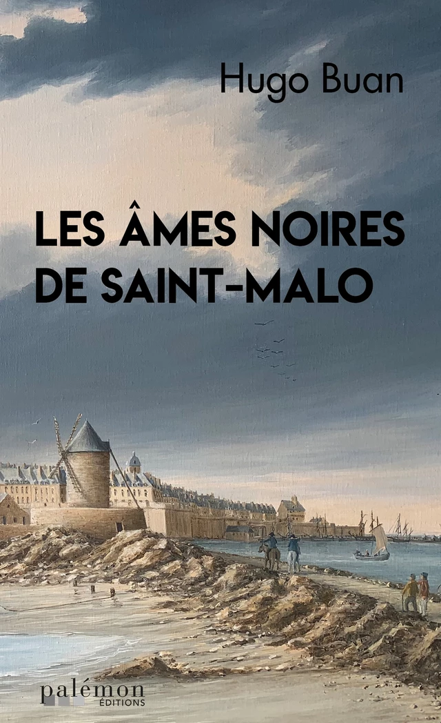 Les âmes noires de Saint-Malo - Hugo Buan - Palémon