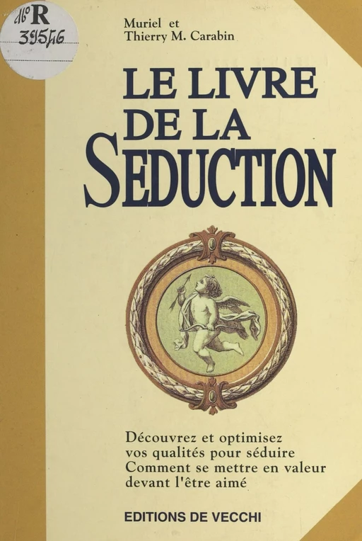 Le Livre de la séduction - Thierry M. Carabin, Muriel Carabin - FeniXX réédition numérique