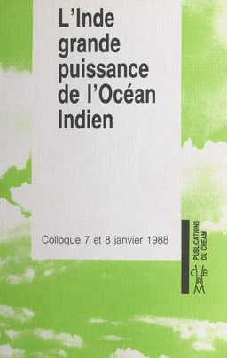 L'Inde, grande puissance de l'océan Indien